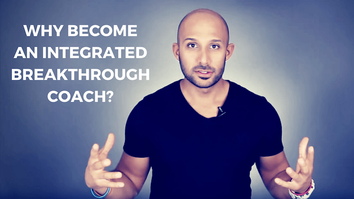 Why become an integrated breakthrough coach 1